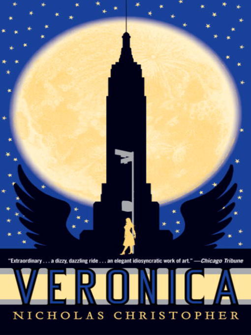 Title details for Veronica by Nicholas Christopher - Available